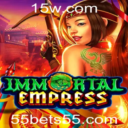 Descubra o Fascinante Mundo de ImmortalEmpress com 55bet