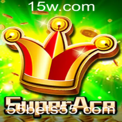 Descubra SuperAce: O Jogo de Estrategia e Aventura Impulsionado Pela Comunidade 55bet